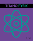 Titano Fysik