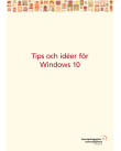 Tips och idéer för Windows 10.