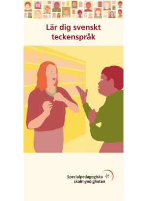Lär dig svenskt teckenspråk.